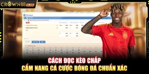 Cách đọc kèo chấp – Cẩm nang cá cược bóng đá chuẩn xác