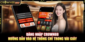 Đăng nhập Crown88 - Hướng dẫn vào hệ thống chỉ trong vài giây