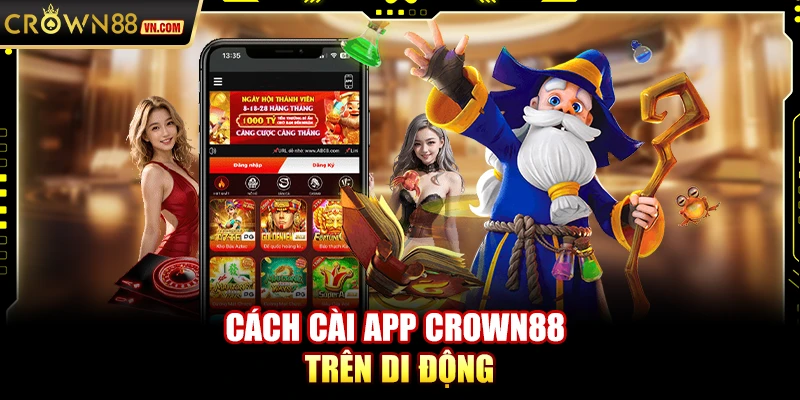 Cách cài app Crown88 trên di động