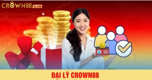 Đại lý crown88 - cơ hội kiếm tiền có 1 không 2