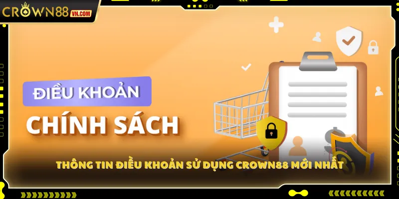 Thông tin điều khoản sử dụng Crown88 mới nhất